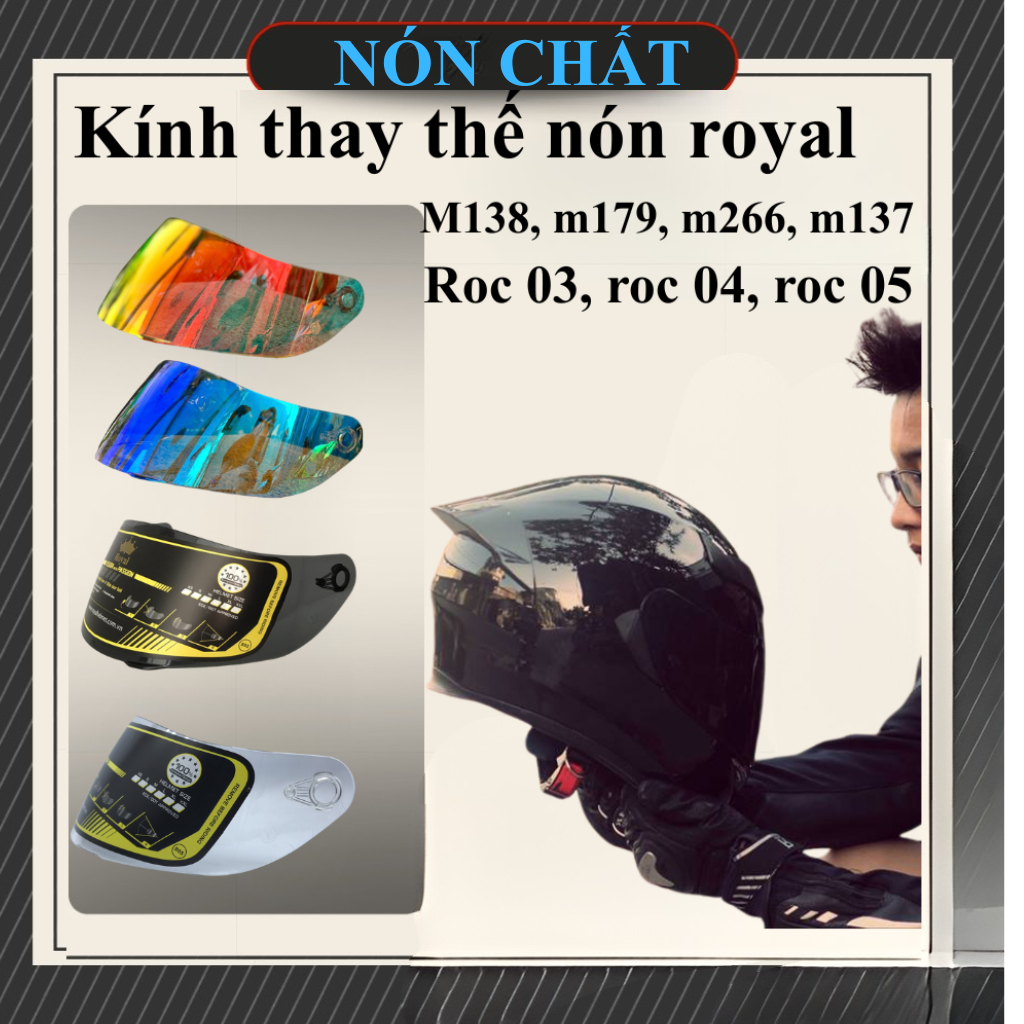 Kính thay thế nón bảo hiểm royal M179, M138B, M266, M137, Roc 03, Roc 04, Roc 05