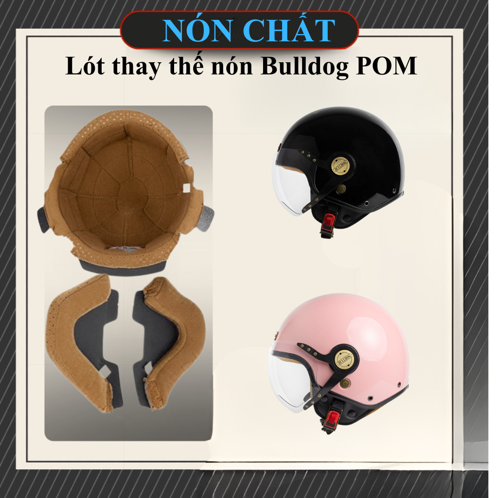 Lót thay thế nón Bulldog POM